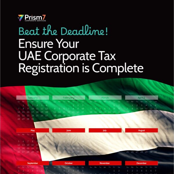 UAE flag background with monthly 2024 calendar grid overlay, Prism7 logo, captioned Beat the deadline ensure your UAE corporate tax registration is complete