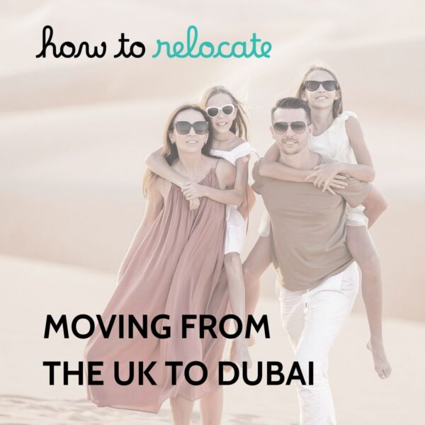 Family of four walking together across sand dunes wearing sunglasses, captioned how to relocate, moving from the UK to Dubai