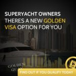 White motor yacht moored in front of a Dubai Marina skyline, captioned superyacht owners, there's a new Golden Visa option for you, find out if you qualify today
